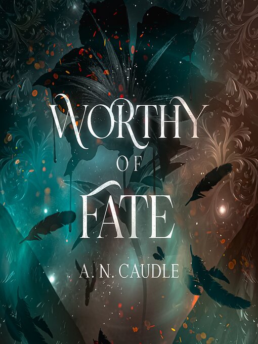 Title details for Worthy of Fate by A.N. Caudle - Wait list